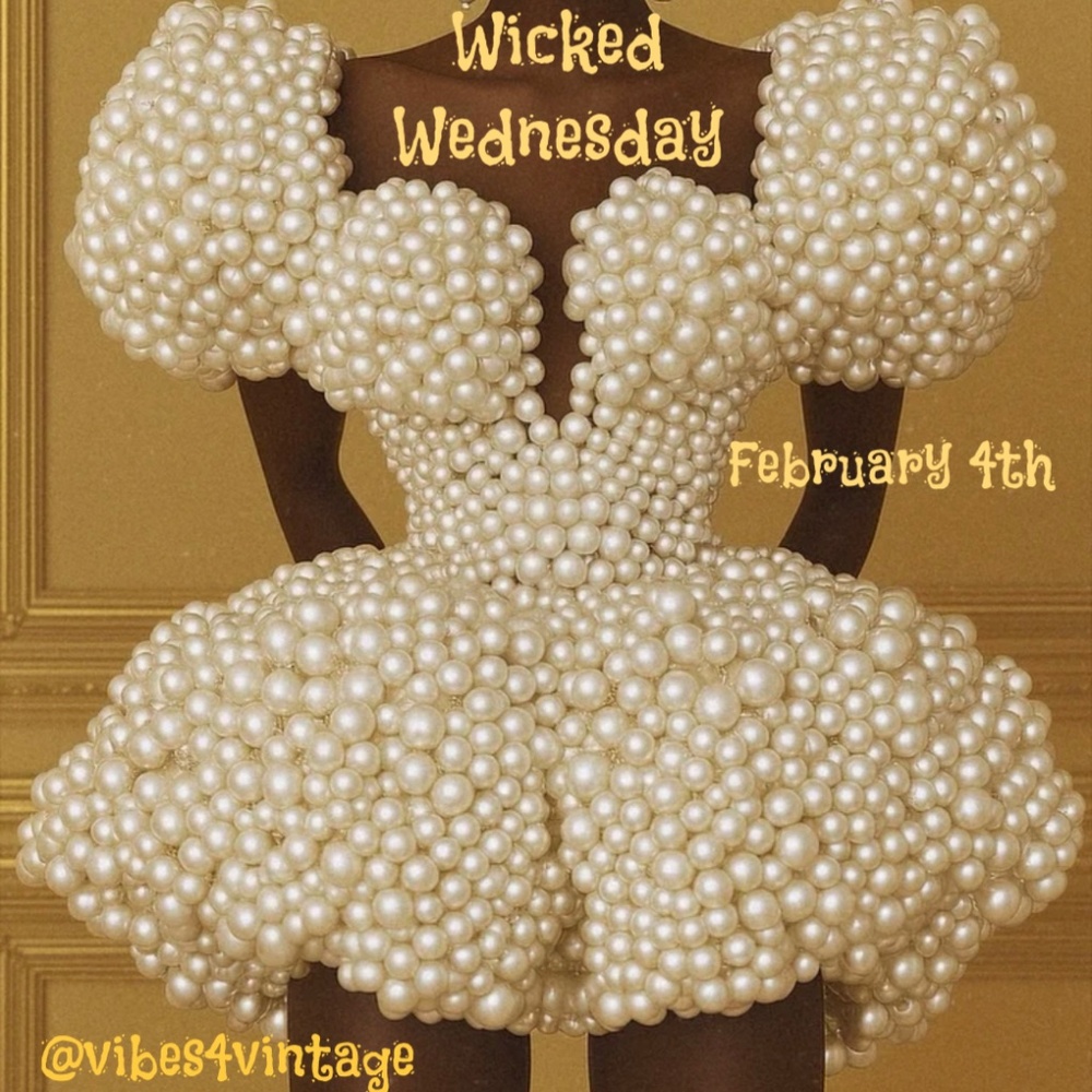 2/4 WICKED WEDNESDAY VINTAGE FASHION SHARE GROUP